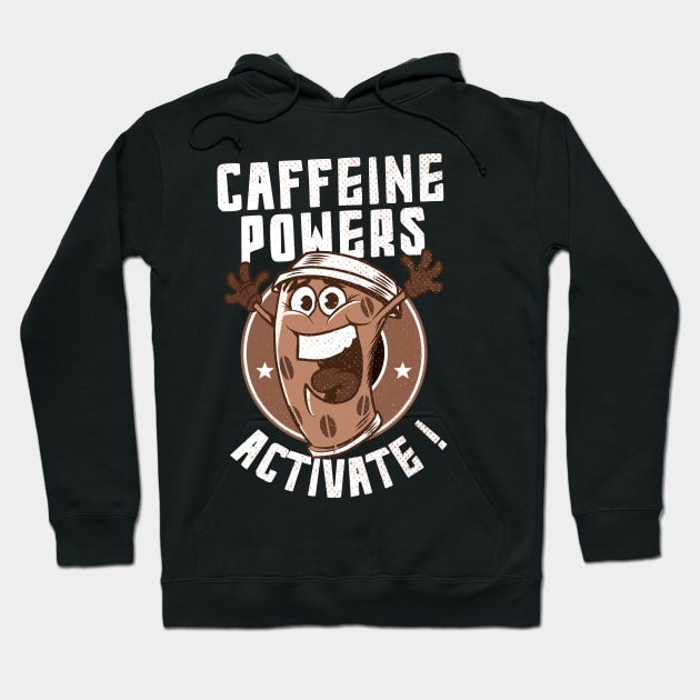 caffeine powers activate Hoodie by pht